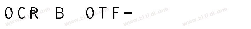 OCR B字体OTF字体转换